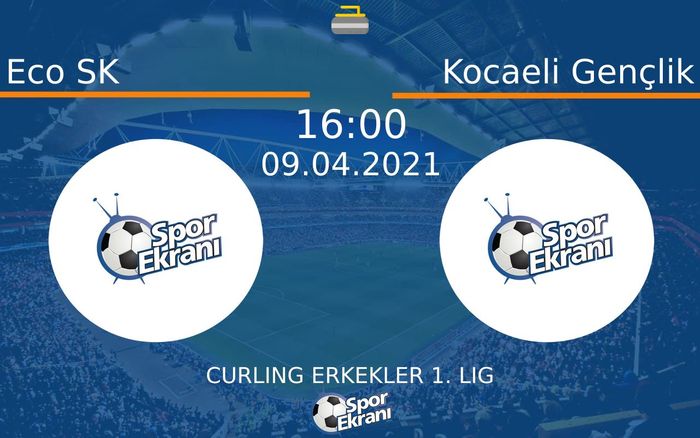 09 Nisan 2021 Eco SK vs Kocaeli Gençlik maçı Hangi Kanalda Saat Kaçta Yayınlanacak?