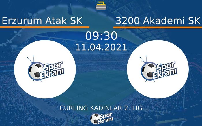 11 Nisan 2021 Erzurum Atak SK vs 3200 Akademi SK maçı Hangi Kanalda Saat Kaçta Yayınlanacak? 11 Nisan 2021 Erzurum Atak SK vs 3200 Akademi SK maçı Hangi Kanalda Saat Kaçta Yayınlanacak?