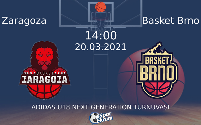 20 Mart 2021 Zaragoza vs Basket Brno maçı Hangi Kanalda Saat Kaçta Yayınlanacak?