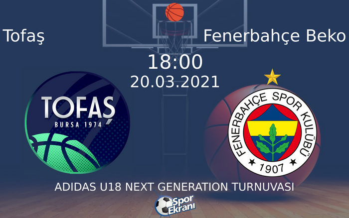 20 Mart 2021 Tofaş vs Fenerbahçe Beko maçı Hangi Kanalda Saat Kaçta Yayınlanacak?