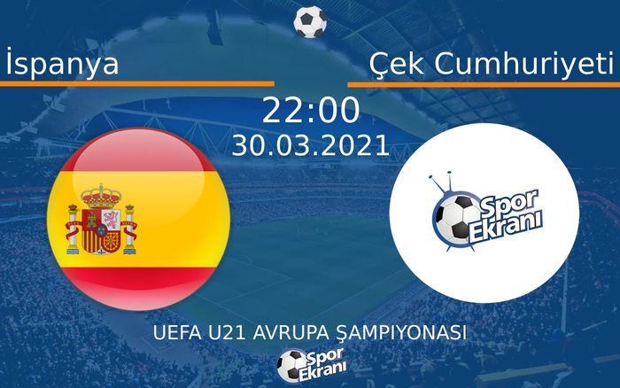 30 Mart 2021 İspanya vs Çek Cumhuriyeti maçı Hangi Kanalda Saat Kaçta Yayınlanacak? 30 Mart 2021 İspanya vs Çek Cumhuriyeti maçı Hangi Kanalda Saat Kaçta Yayınlanacak?