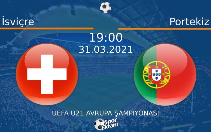 31 Mart 2021 İsviçre vs Portekiz maçı Hangi Kanalda Saat Kaçta Yayınlanacak? 31 Mart 2021 İsviçre vs Portekiz maçı Hangi Kanalda Saat Kaçta Yayınlanacak?