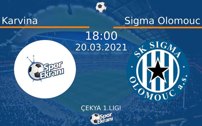 20 Mart 2021 Karvina vs Sigma Olomouc maçı Hangi Kanalda Saat Kaçta Yayınlanacak?