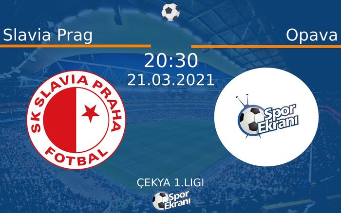 21 Mart 2021 Slavia Prag vs Opava maçı Hangi Kanalda Saat Kaçta Yayınlanacak?