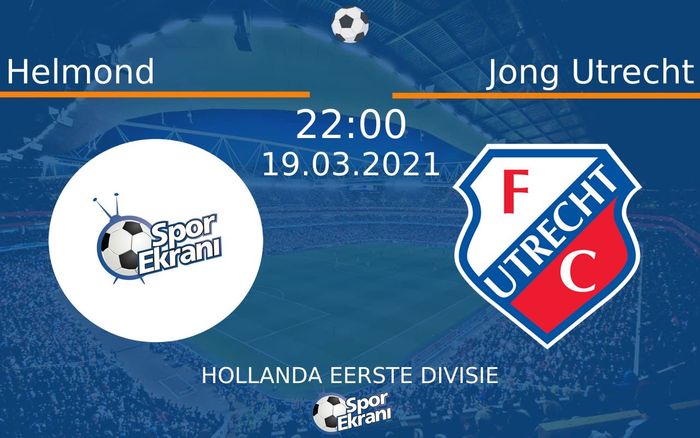 19 Mart 2021 Helmond vs Jong Utrecht maçı Hangi Kanalda Saat Kaçta Yayınlanacak?