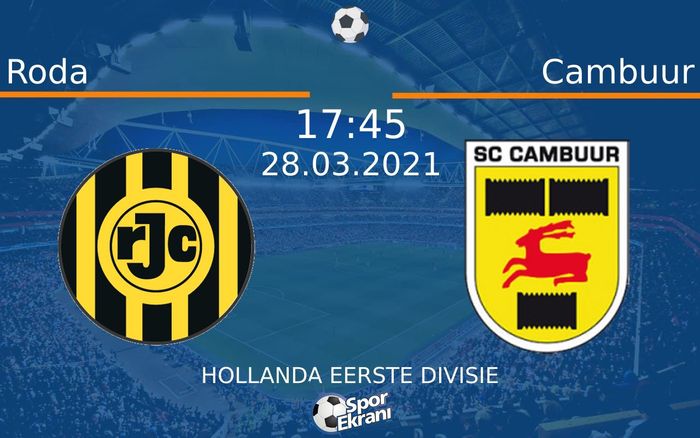 28 Mart 2021 Roda vs Cambuur maçı Hangi Kanalda Saat Kaçta Yayınlanacak? 28 Mart 2021 Roda vs Cambuur maçı Hangi Kanalda Saat Kaçta Yayınlanacak?