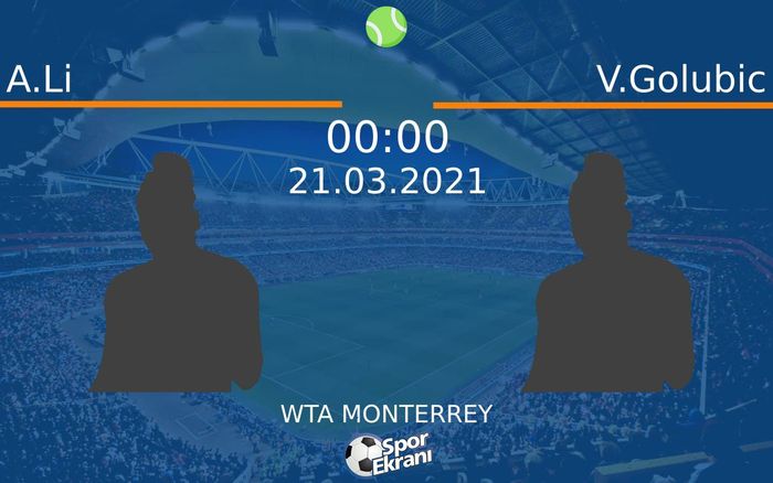 21 Mart 2021 A.Li vs V.Golubic maçı Hangi Kanalda Saat Kaçta Yayınlanacak? 21 Mart 2021 A.Li vs V.Golubic maçı Hangi Kanalda Saat Kaçta Yayınlanacak?