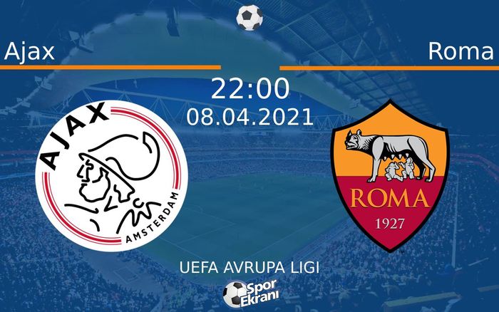 08 Nisan 2021 Ajax vs Roma maçı Hangi Kanalda Saat Kaçta Yayınlanacak? 08 Nisan 2021 Ajax vs Roma maçı Hangi Kanalda Saat Kaçta Yayınlanacak?