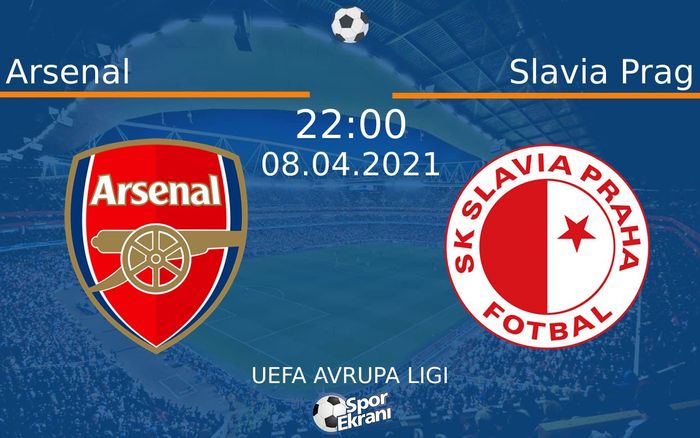 08 Nisan 2021 Arsenal vs Slavia Prag maçı Hangi Kanalda Saat Kaçta Yayınlanacak? 08 Nisan 2021 Arsenal vs Slavia Prag maçı Hangi Kanalda Saat Kaçta Yayınlanacak?