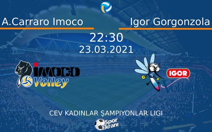 23 Mart 2021 A.Carraro Imoco vs Igor Gorgonzola maçı Hangi Kanalda Saat Kaçta Yayınlanacak? 23 Mart 2021 A.Carraro Imoco vs Igor Gorgonzola maçı Hangi Kanalda Saat Kaçta Yayınlanacak?