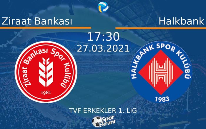 27 Mart 2021 Ziraat Bankası vs Halkbank maçı Hangi Kanalda Saat Kaçta Yayınlanacak? 27 Mart 2021 Ziraat Bankası vs Halkbank maçı Hangi Kanalda Saat Kaçta Yayınlanacak?