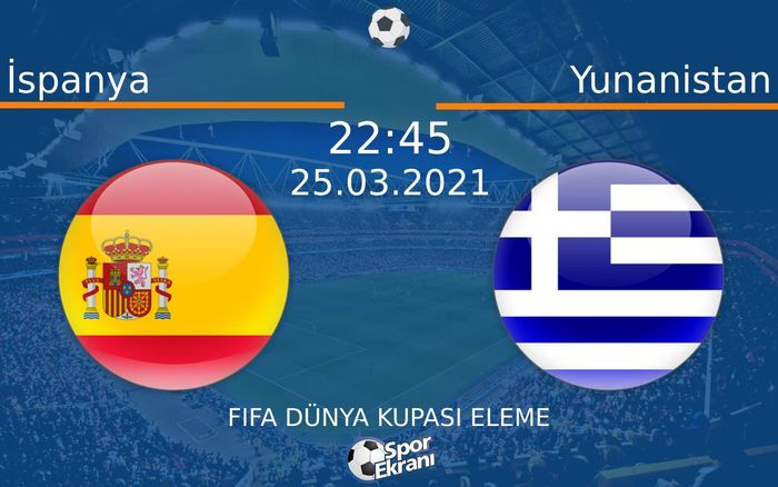 25 Mart 2021 İspanya vs Yunanistan maçı Hangi Kanalda Saat Kaçta Yayınlanacak? 25 Mart 2021 İspanya vs Yunanistan maçı Hangi Kanalda Saat Kaçta Yayınlanacak?