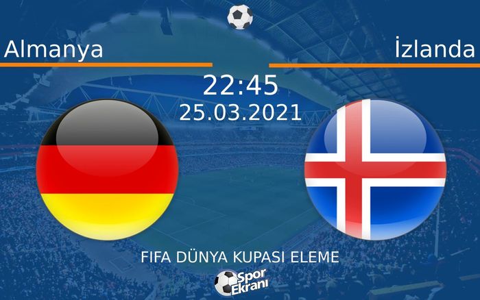 25 Mart 2021 Almanya vs İzlanda maçı Hangi Kanalda Saat Kaçta Yayınlanacak? 25 Mart 2021 Almanya vs İzlanda maçı Hangi Kanalda Saat Kaçta Yayınlanacak?