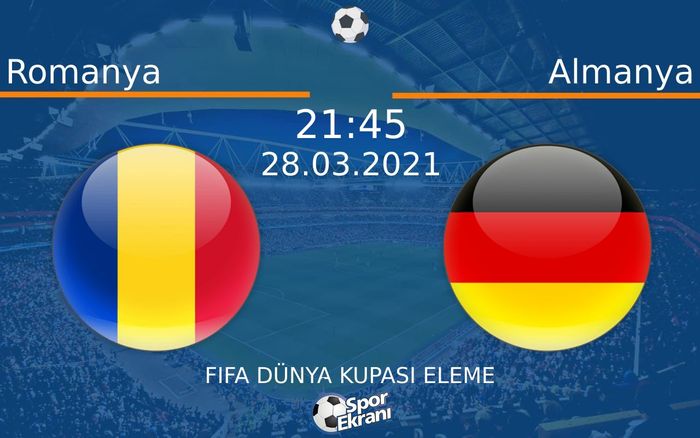 28 Mart 2021 Romanya vs Almanya maçı Hangi Kanalda Saat Kaçta Yayınlanacak? 28 Mart 2021 Romanya vs Almanya maçı Hangi Kanalda Saat Kaçta Yayınlanacak?