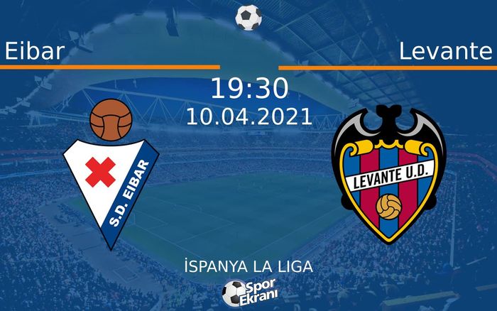 10 Nisan 2021 Eibar vs Levante maçı Hangi Kanalda Saat Kaçta Yayınlanacak? 10 Nisan 2021 Eibar vs Levante maçı Hangi Kanalda Saat Kaçta Yayınlanacak?