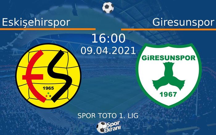 09 Nisan 2021 Eskişehirspor vs Giresunspor maçı Hangi Kanalda Saat Kaçta Yayınlanacak? 09 Nisan 2021 Eskişehirspor vs Giresunspor maçı Hangi Kanalda Saat Kaçta Yayınlanacak?