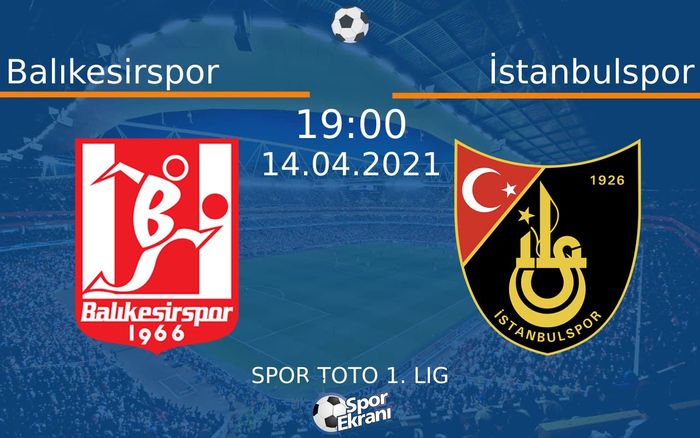 14 Nisan 2021 Balıkesirspor vs İstanbulspor maçı Hangi Kanalda Saat Kaçta Yayınlanacak? 14 Nisan 2021 Balıkesirspor vs İstanbulspor maçı Hangi Kanalda Saat Kaçta Yayınlanacak?