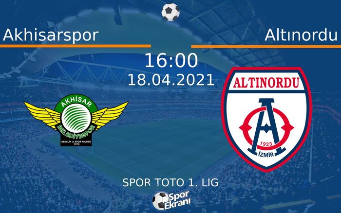 18 Nisan 2021 Akhisarspor vs Altınordu maçı Hangi Kanalda Saat Kaçta Yayınlanacak? 18 Nisan 2021 Akhisarspor vs Altınordu maçı Hangi Kanalda Saat Kaçta Yayınlanacak?