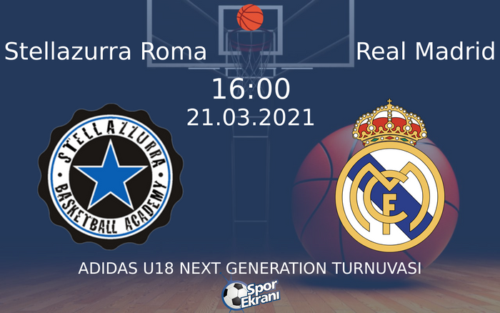 21 Mart 2021 Stellazurra Roma vs Real Madrid maçı Hangi Kanalda Saat Kaçta Yayınlanacak? 21 Mart 2021 Stellazurra Roma vs Real Madrid maçı Hangi Kanalda Saat Kaçta Yayınlanacak?