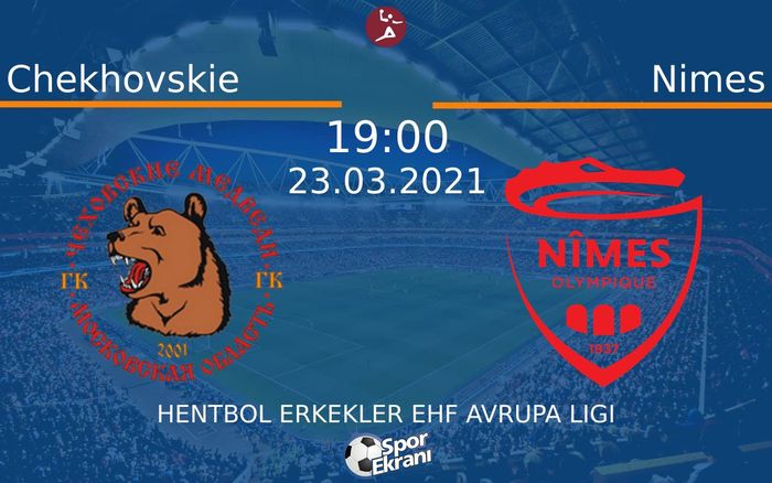 23 Mart 2021 Chekhovskie vs Nimes maçı Hangi Kanalda Saat Kaçta Yayınlanacak? 23 Mart 2021 Chekhovskie vs Nimes maçı Hangi Kanalda Saat Kaçta Yayınlanacak?