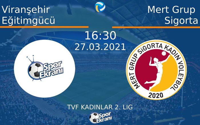 27 Mart 2021 Viranşehir Eğitimgücü vs Mert Grup Sigorta maçı Hangi Kanalda Saat Kaçta Yayınlanacak? 27 Mart 2021 Viranşehir Eğitimgücü vs Mert Grup Sigorta maçı Hangi Kanalda Saat Kaçta Yayınlanacak?