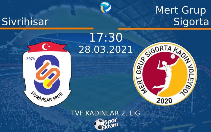 28 Mart 2021 Sivrihisar vs Mert Grup Sigorta maçı Hangi Kanalda Saat Kaçta Yayınlanacak? 28 Mart 2021 Sivrihisar vs Mert Grup Sigorta maçı Hangi Kanalda Saat Kaçta Yayınlanacak?