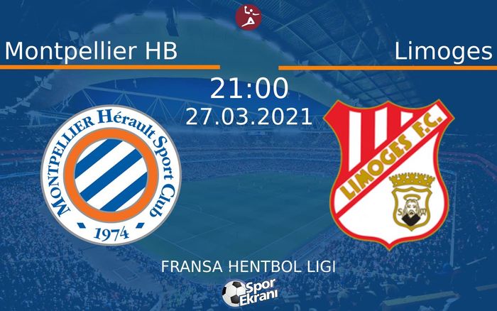 27 Mart 2021 Montpellier HB vs Limoges maçı Hangi Kanalda Saat Kaçta Yayınlanacak? 27 Mart 2021 Montpellier HB vs Limoges maçı Hangi Kanalda Saat Kaçta Yayınlanacak?