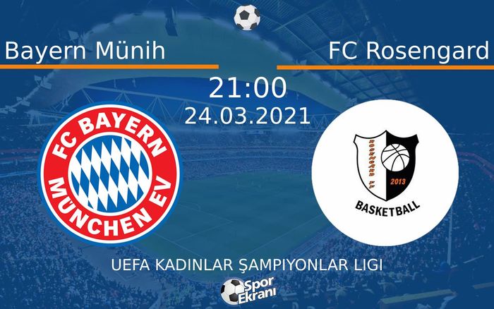 24 Mart 2021 Bayern Münih vs FC Rosengard maçı Hangi Kanalda Saat Kaçta Yayınlanacak? 24 Mart 2021 Bayern Münih vs FC Rosengard maçı Hangi Kanalda Saat Kaçta Yayınlanacak?