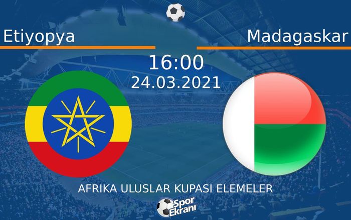 24 Mart 2021 Etiyopya vs Madagaskar maçı Hangi Kanalda Saat Kaçta Yayınlanacak? 24 Mart 2021 Etiyopya vs Madagaskar maçı Hangi Kanalda Saat Kaçta Yayınlanacak?