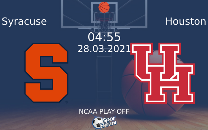 28 Mart 2021 Syracuse vs Houston maçı Hangi Kanalda Saat Kaçta Yayınlanacak? 28 Mart 2021 Syracuse vs Houston maçı Hangi Kanalda Saat Kaçta Yayınlanacak?