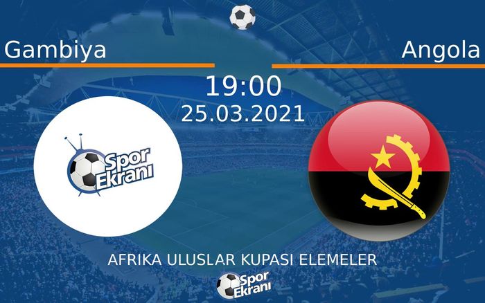 25 Mart 2021 Gambiya vs Angola maçı Hangi Kanalda Saat Kaçta Yayınlanacak? 25 Mart 2021 Gambiya vs Angola maçı Hangi Kanalda Saat Kaçta Yayınlanacak?