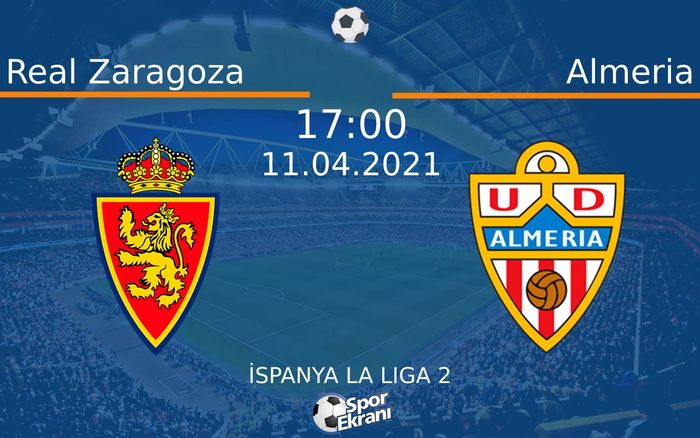 11 Nisan 2021 Real Zaragoza vs Almeria maçı Hangi Kanalda Saat Kaçta Yayınlanacak? 11 Nisan 2021 Real Zaragoza vs Almeria maçı Hangi Kanalda Saat Kaçta Yayınlanacak?