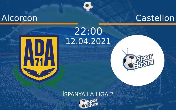 12 Nisan 2021 Alcorcon vs Castellon maçı Hangi Kanalda Saat Kaçta Yayınlanacak? 12 Nisan 2021 Alcorcon vs Castellon maçı Hangi Kanalda Saat Kaçta Yayınlanacak?