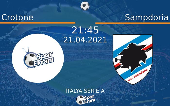 21 Nisan 2021 Crotone vs Sampdoria maçı Hangi Kanalda Saat Kaçta Yayınlanacak? 21 Nisan 2021 Crotone vs Sampdoria maçı Hangi Kanalda Saat Kaçta Yayınlanacak?