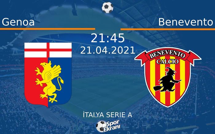 21 Nisan 2021 Genoa vs Benevento maçı Hangi Kanalda Saat Kaçta Yayınlanacak? 21 Nisan 2021 Genoa vs Benevento maçı Hangi Kanalda Saat Kaçta Yayınlanacak?
