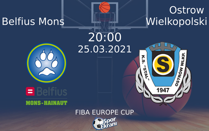 25 Mart 2021 Belfius Mons vs Ostrow Wielkopolski maçı Hangi Kanalda Saat Kaçta Yayınlanacak? 25 Mart 2021 Belfius Mons vs Ostrow Wielkopolski maçı Hangi Kanalda Saat Kaçta Yayınlanacak?