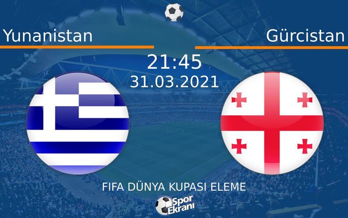 31 Mart 2021 Yunanistan vs Gürcistan maçı Hangi Kanalda Saat Kaçta Yayınlanacak? 31 Mart 2021 Yunanistan vs Gürcistan maçı Hangi Kanalda Saat Kaçta Yayınlanacak?