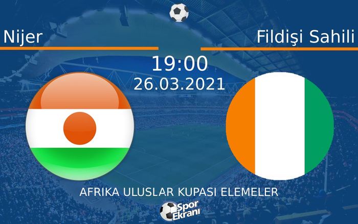 26 Mart 2021 Nijer vs Fildişi Sahili maçı Hangi Kanalda Saat Kaçta Yayınlanacak? 26 Mart 2021 Nijer vs Fildişi Sahili maçı Hangi Kanalda Saat Kaçta Yayınlanacak?