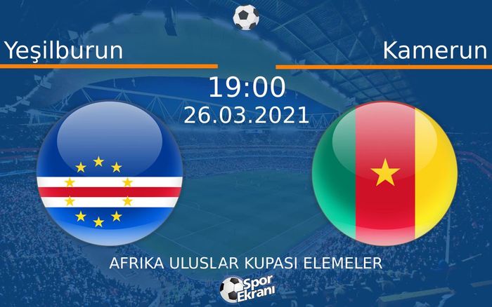 26 Mart 2021 Yeşilburun vs Kamerun maçı Hangi Kanalda Saat Kaçta Yayınlanacak? 26 Mart 2021 Yeşilburun vs Kamerun maçı Hangi Kanalda Saat Kaçta Yayınlanacak?