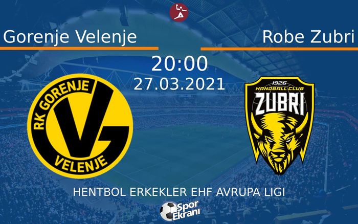 27 Mart 2021 Gorenje Velenje vs Robe Zubri maçı Hangi Kanalda Saat Kaçta Yayınlanacak? 27 Mart 2021 Gorenje Velenje vs Robe Zubri maçı Hangi Kanalda Saat Kaçta Yayınlanacak?