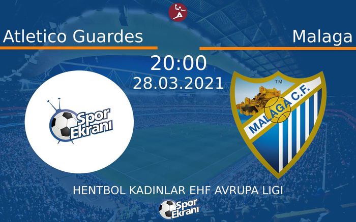 28 Mart 2021 Atletico Guardes vs Malaga maçı Hangi Kanalda Saat Kaçta Yayınlanacak? 28 Mart 2021 Atletico Guardes vs Malaga maçı Hangi Kanalda Saat Kaçta Yayınlanacak?