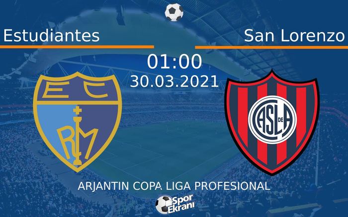 30 Mart 2021 Estudiantes vs San Lorenzo maçı Hangi Kanalda Saat Kaçta Yayınlanacak? 30 Mart 2021 Estudiantes vs San Lorenzo maçı Hangi Kanalda Saat Kaçta Yayınlanacak?