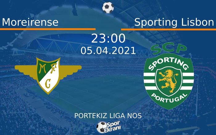 05 Nisan 2021 Moreirense vs Sporting Lisbon maçı Hangi Kanalda Saat Kaçta Yayınlanacak? 05 Nisan 2021 Moreirense vs Sporting Lisbon maçı Hangi Kanalda Saat Kaçta Yayınlanacak?
