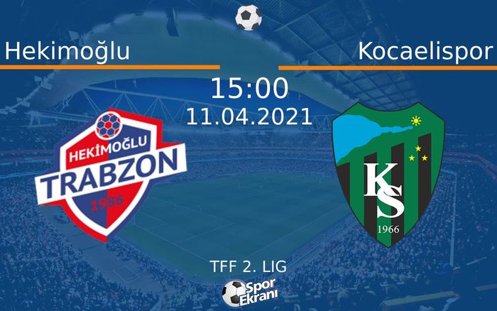 11 Nisan 2021 Hekimoğlu vs Kocaelispor maçı Hangi Kanalda Saat Kaçta Yayınlanacak? 11 Nisan 2021 Hekimoğlu vs Kocaelispor maçı Hangi Kanalda Saat Kaçta Yayınlanacak?