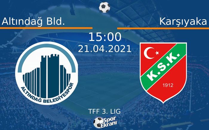 21 Nisan 2021 Altındağ Bld. vs Karşıyaka maçı Hangi Kanalda Saat Kaçta Yayınlanacak? 21 Nisan 2021 Altındağ Bld. vs Karşıyaka maçı Hangi Kanalda Saat Kaçta Yayınlanacak?