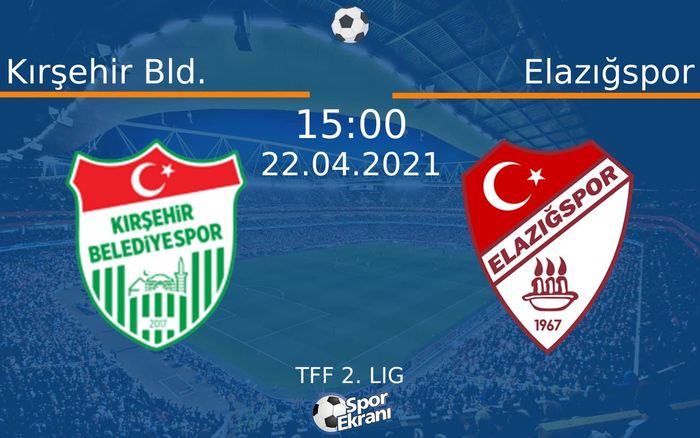 22 Nisan 2021 Kırşehir Bld. vs Elazığspor maçı Hangi Kanalda Saat Kaçta Yayınlanacak? 22 Nisan 2021 Kırşehir Bld. vs Elazığspor maçı Hangi Kanalda Saat Kaçta Yayınlanacak?