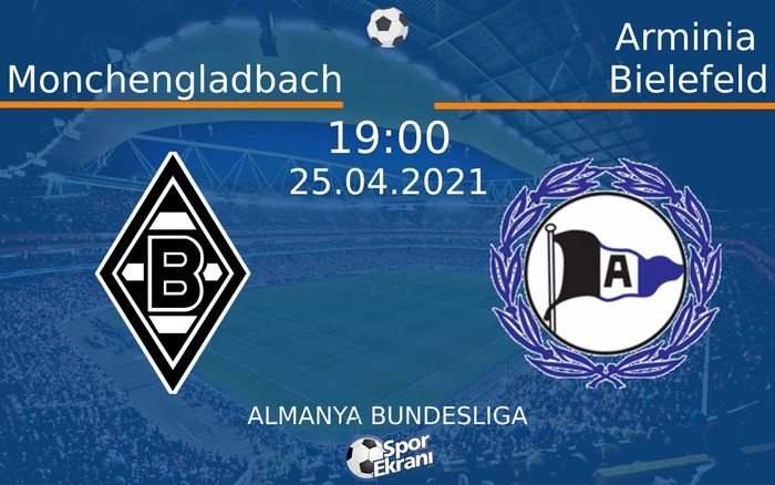 25 Nisan 2021 Monchengladbach vs Arminia Bielefeld maçı Hangi Kanalda Saat Kaçta Yayınlanacak? 25 Nisan 2021 Monchengladbach vs Arminia Bielefeld maçı Hangi Kanalda Saat Kaçta Yayınlanacak?