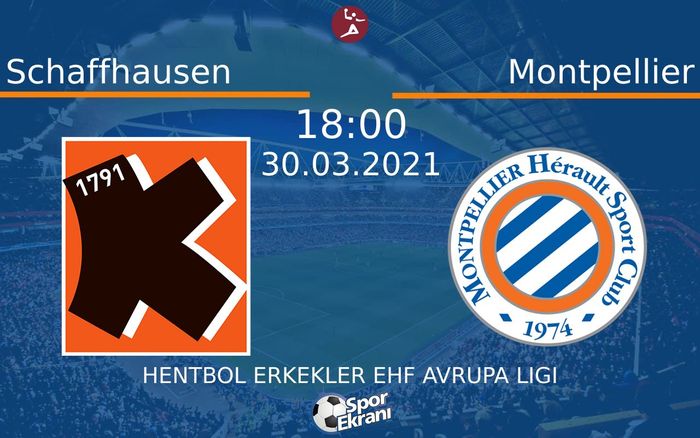 30 Mart 2021 Schaffhausen vs Montpellier maçı Hangi Kanalda Saat Kaçta Yayınlanacak? 30 Mart 2021 Schaffhausen vs Montpellier maçı Hangi Kanalda Saat Kaçta Yayınlanacak?