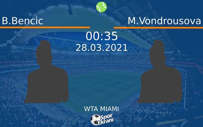 28 Mart 2021 B.Bencic vs M.Vondrousova maçı Hangi Kanalda Saat Kaçta Yayınlanacak? 28 Mart 2021 B.Bencic vs M.Vondrousova maçı Hangi Kanalda Saat Kaçta Yayınlanacak?