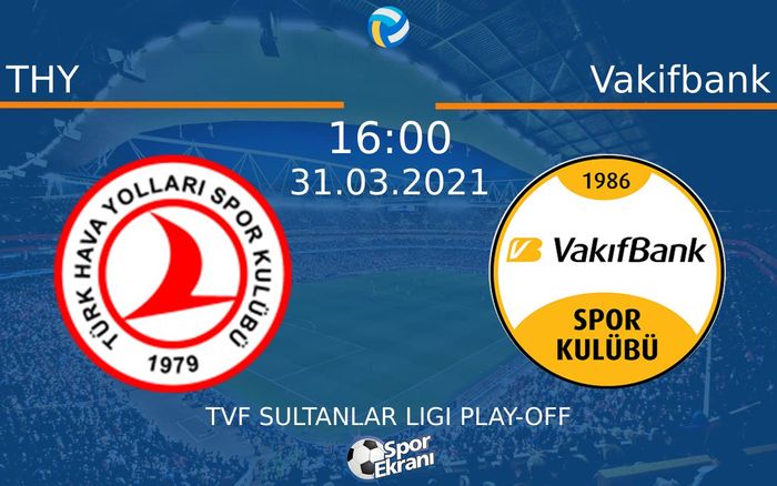31 Mart 2021 THY vs Vakifbank maçı Hangi Kanalda Saat Kaçta Yayınlanacak? 31 Mart 2021 THY vs Vakifbank maçı Hangi Kanalda Saat Kaçta Yayınlanacak?
